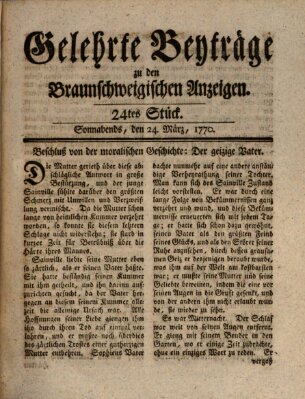 Braunschweigische Anzeigen. Gelehrte Beyträge zu den Braunschweigischen Anzeigen (Braunschweigische Anzeigen) Samstag 24. März 1770