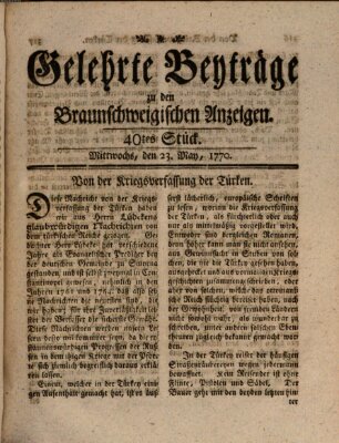 Braunschweigische Anzeigen. Gelehrte Beyträge zu den Braunschweigischen Anzeigen (Braunschweigische Anzeigen) Mittwoch 23. Mai 1770