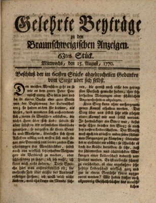 Braunschweigische Anzeigen. Gelehrte Beyträge zu den Braunschweigischen Anzeigen (Braunschweigische Anzeigen) Mittwoch 15. August 1770