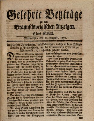 Braunschweigische Anzeigen. Gelehrte Beyträge zu den Braunschweigischen Anzeigen (Braunschweigische Anzeigen) Mittwoch 22. August 1770