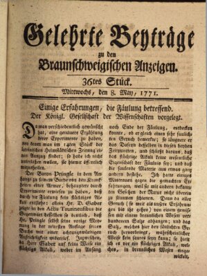 Braunschweigische Anzeigen. Gelehrte Beyträge zu den Braunschweigischen Anzeigen (Braunschweigische Anzeigen) Mittwoch 8. Mai 1771