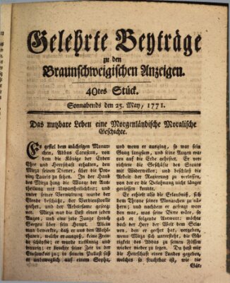 Braunschweigische Anzeigen. Gelehrte Beyträge zu den Braunschweigischen Anzeigen (Braunschweigische Anzeigen) Samstag 25. Mai 1771