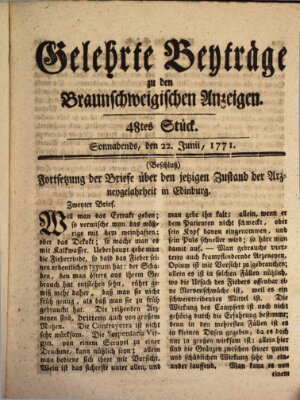 Braunschweigische Anzeigen. Gelehrte Beyträge zu den Braunschweigischen Anzeigen (Braunschweigische Anzeigen) Samstag 22. Juni 1771