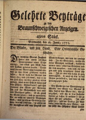 Braunschweigische Anzeigen. Gelehrte Beyträge zu den Braunschweigischen Anzeigen (Braunschweigische Anzeigen) Mittwoch 26. Juni 1771