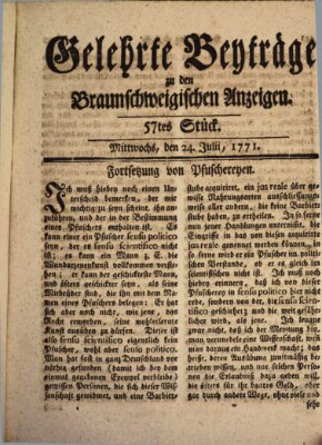 Braunschweigische Anzeigen. Gelehrte Beyträge zu den Braunschweigischen Anzeigen (Braunschweigische Anzeigen) Mittwoch 24. Juli 1771