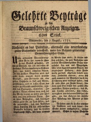 Braunschweigische Anzeigen. Gelehrte Beyträge zu den Braunschweigischen Anzeigen (Braunschweigische Anzeigen) Mittwoch 7. August 1771