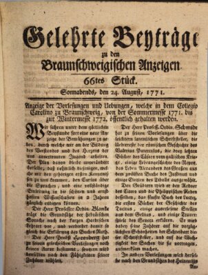 Braunschweigische Anzeigen. Gelehrte Beyträge zu den Braunschweigischen Anzeigen (Braunschweigische Anzeigen) Samstag 24. August 1771