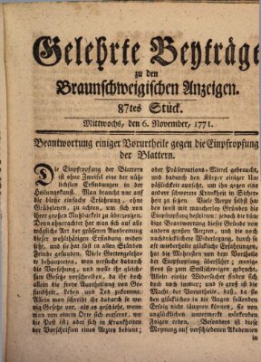 Braunschweigische Anzeigen. Gelehrte Beyträge zu den Braunschweigischen Anzeigen (Braunschweigische Anzeigen) Mittwoch 6. November 1771