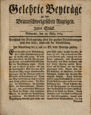 Braunschweigische Anzeigen. Gelehrte Beyträge zu den Braunschweigischen Anzeigen (Braunschweigische Anzeigen) Mittwoch 30. März 1774