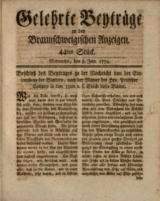 Braunschweigische Anzeigen. Gelehrte Beyträge zu den Braunschweigischen Anzeigen (Braunschweigische Anzeigen) Mittwoch 8. Juni 1774