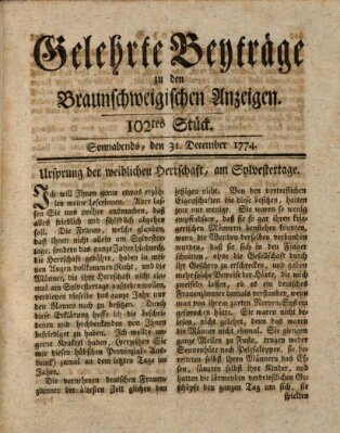 Braunschweigische Anzeigen. Gelehrte Beyträge zu den Braunschweigischen Anzeigen (Braunschweigische Anzeigen) Samstag 31. Dezember 1774