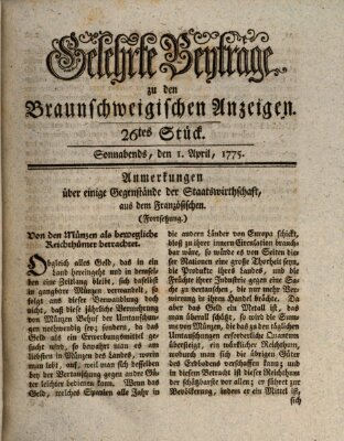 Braunschweigische Anzeigen. Gelehrte Beyträge zu den Braunschweigischen Anzeigen (Braunschweigische Anzeigen) Samstag 1. April 1775