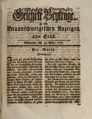 Braunschweigische Anzeigen. Gelehrte Beyträge zu den Braunschweigischen Anzeigen (Braunschweigische Anzeigen) Mittwoch 31. Mai 1775