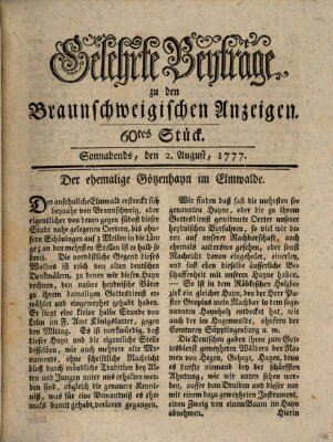 Braunschweigische Anzeigen. Gelehrte Beyträge zu den Braunschweigischen Anzeigen (Braunschweigische Anzeigen) Samstag 2. August 1777