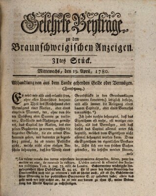 Braunschweigische Anzeigen. Gelehrte Beyträge zu den Braunschweigischen Anzeigen (Braunschweigische Anzeigen) Mittwoch 19. April 1780