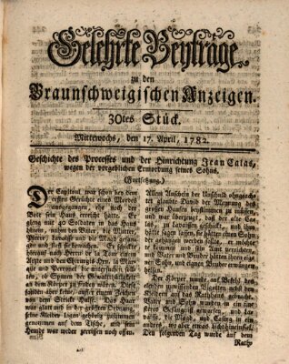 Braunschweigische Anzeigen. Gelehrte Beyträge zu den Braunschweigischen Anzeigen (Braunschweigische Anzeigen) Mittwoch 17. April 1782