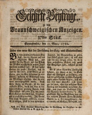 Braunschweigische Anzeigen. Gelehrte Beyträge zu den Braunschweigischen Anzeigen (Braunschweigische Anzeigen) Samstag 11. Mai 1782