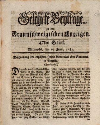 Braunschweigische Anzeigen. Gelehrte Beyträge zu den Braunschweigischen Anzeigen (Braunschweigische Anzeigen) Mittwoch 19. Juni 1782