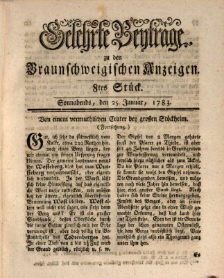 Braunschweigische Anzeigen. Gelehrte Beyträge zu den Braunschweigischen Anzeigen (Braunschweigische Anzeigen) Samstag 25. Januar 1783