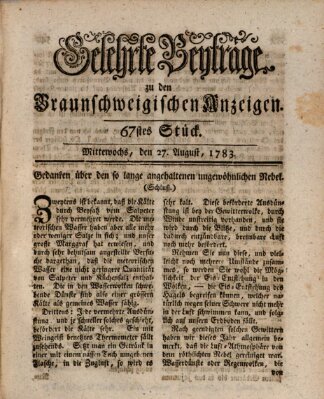 Braunschweigische Anzeigen. Gelehrte Beyträge zu den Braunschweigischen Anzeigen (Braunschweigische Anzeigen) Mittwoch 27. August 1783