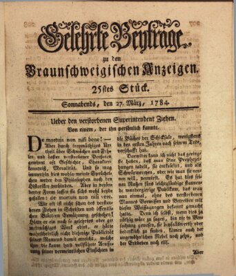 Braunschweigische Anzeigen. Gelehrte Beyträge zu den Braunschweigischen Anzeigen (Braunschweigische Anzeigen) Samstag 27. März 1784