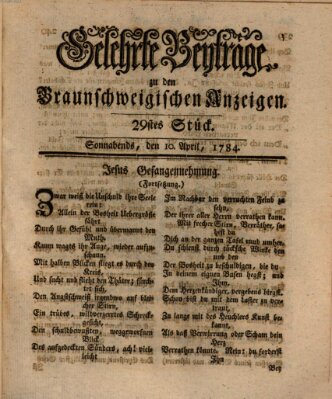 Braunschweigische Anzeigen. Gelehrte Beyträge zu den Braunschweigischen Anzeigen (Braunschweigische Anzeigen) Samstag 10. April 1784