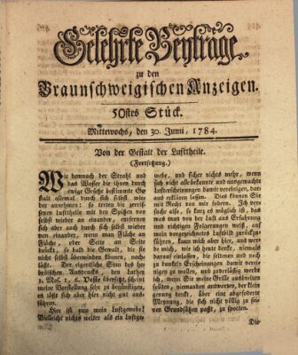 Braunschweigische Anzeigen. Gelehrte Beyträge zu den Braunschweigischen Anzeigen (Braunschweigische Anzeigen) Mittwoch 30. Juni 1784