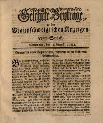 Braunschweigische Anzeigen. Gelehrte Beyträge zu den Braunschweigischen Anzeigen (Braunschweigische Anzeigen) Mittwoch 11. August 1784