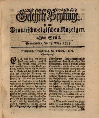 Braunschweigische Anzeigen. Gelehrte Beyträge zu den Braunschweigischen Anzeigen (Braunschweigische Anzeigen) Samstag 28. Mai 1785