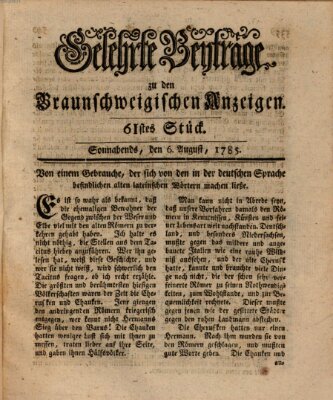 Braunschweigische Anzeigen. Gelehrte Beyträge zu den Braunschweigischen Anzeigen (Braunschweigische Anzeigen) Samstag 6. August 1785