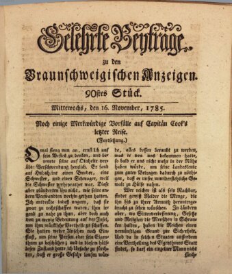 Braunschweigische Anzeigen. Gelehrte Beyträge zu den Braunschweigischen Anzeigen (Braunschweigische Anzeigen) Mittwoch 16. November 1785