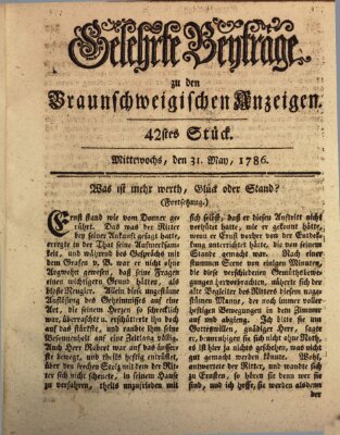 Braunschweigische Anzeigen. Gelehrte Beyträge zu den Braunschweigischen Anzeigen (Braunschweigische Anzeigen) Mittwoch 31. Mai 1786