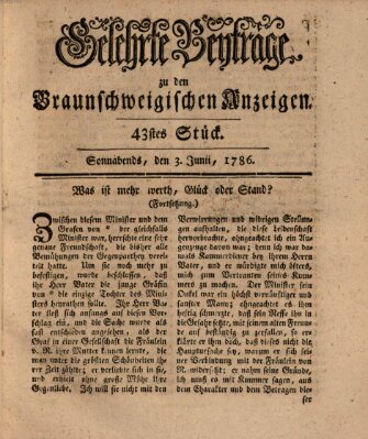 Braunschweigische Anzeigen. Gelehrte Beyträge zu den Braunschweigischen Anzeigen (Braunschweigische Anzeigen) Samstag 3. Juni 1786