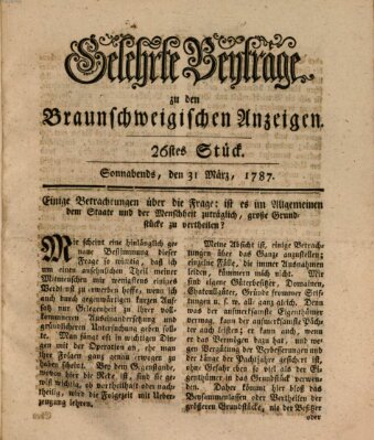 Braunschweigische Anzeigen. Gelehrte Beyträge zu den Braunschweigischen Anzeigen (Braunschweigische Anzeigen) Samstag 31. März 1787