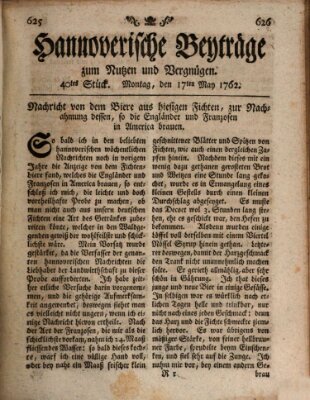 Hannoverische Beyträge zum Nutzen und Vergnügen (Hannoversche Anzeigen) Montag 17. Mai 1762