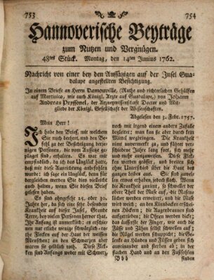 Hannoverische Beyträge zum Nutzen und Vergnügen (Hannoversche Anzeigen) Montag 14. Juni 1762