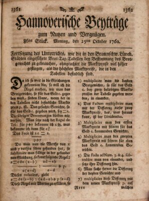 Hannoverische Beyträge zum Nutzen und Vergnügen (Hannoversche Anzeigen) Montag 25. Oktober 1762