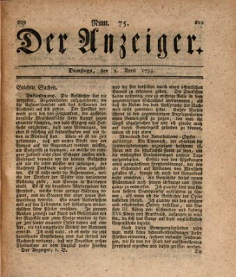 Der Anzeiger (Allgemeiner Anzeiger der Deutschen) Dienstag 2. April 1793