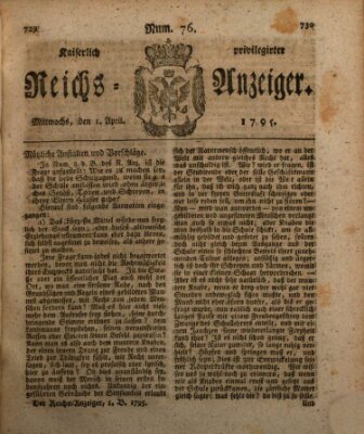 Kaiserlich privilegirter Reichs-Anzeiger (Allgemeiner Anzeiger der Deutschen) Mittwoch 1. April 1795