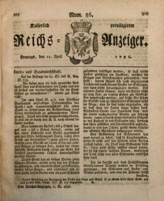 Kaiserlich privilegirter Reichs-Anzeiger (Allgemeiner Anzeiger der Deutschen) Freitag 15. April 1796