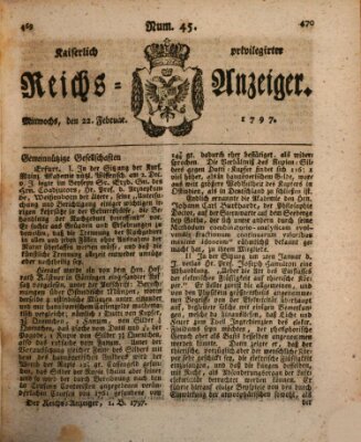 Kaiserlich privilegirter Reichs-Anzeiger (Allgemeiner Anzeiger der Deutschen) Mittwoch 22. Februar 1797