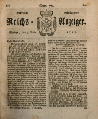 Kaiserlich privilegirter Reichs-Anzeiger (Allgemeiner Anzeiger der Deutschen) Montag 3. April 1797