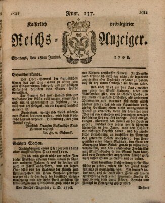 Kaiserlich privilegirter Reichs-Anzeiger (Allgemeiner Anzeiger der Deutschen) Montag 18. Juni 1798