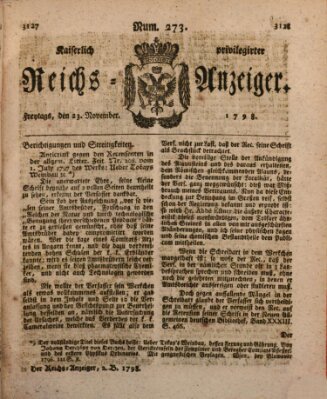 Kaiserlich privilegirter Reichs-Anzeiger (Allgemeiner Anzeiger der Deutschen) Freitag 23. November 1798