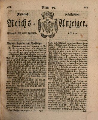 Kaiserlich privilegirter Reichs-Anzeiger (Allgemeiner Anzeiger der Deutschen) Freitag 15. Februar 1799