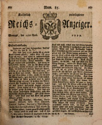 Kaiserlich privilegirter Reichs-Anzeiger (Allgemeiner Anzeiger der Deutschen) Montag 15. April 1799