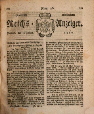 Kaiserlich privilegirter Reichs-Anzeiger (Allgemeiner Anzeiger der Deutschen) Freitag 31. Januar 1800