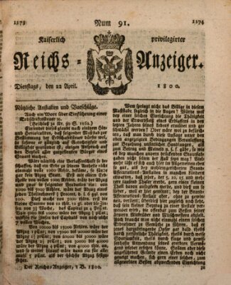 Kaiserlich privilegirter Reichs-Anzeiger (Allgemeiner Anzeiger der Deutschen) Dienstag 22. April 1800