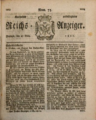 Kaiserlich privilegirter Reichs-Anzeiger (Allgemeiner Anzeiger der Deutschen) Freitag 27. März 1801