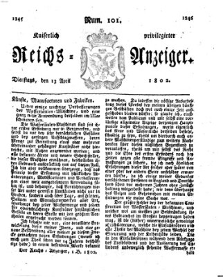 Kaiserlich privilegirter Reichs-Anzeiger (Allgemeiner Anzeiger der Deutschen) Dienstag 13. April 1802